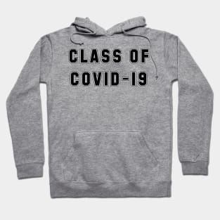 Class of COVID-19 Hoodie